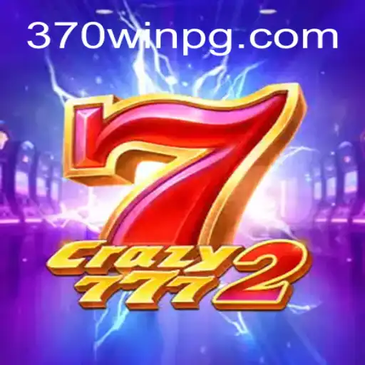 Descubra Crazy7772: Um Jogo Inovador que Revoluciona o Mercado com a Estratégia 370win