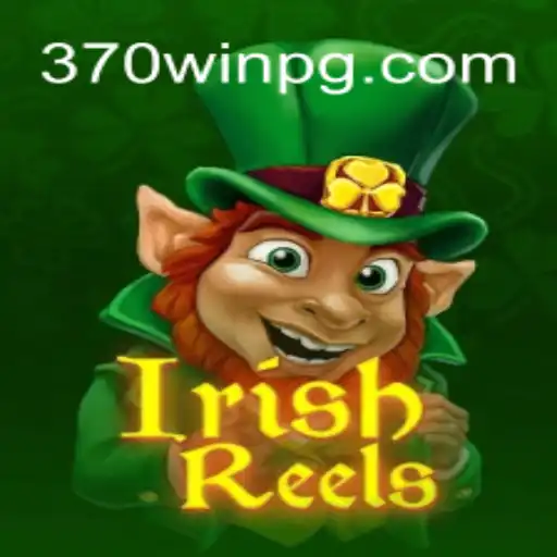IrishReels: Descubra a Magia do Slot Online com 370win