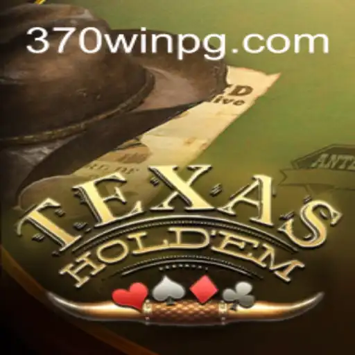 Descubra o Fascinante Mundo de Texas Hold'em e 370win