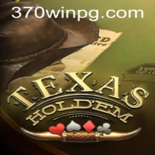 Descubra o Fascinante Mundo de Texas Hold'em e 370win